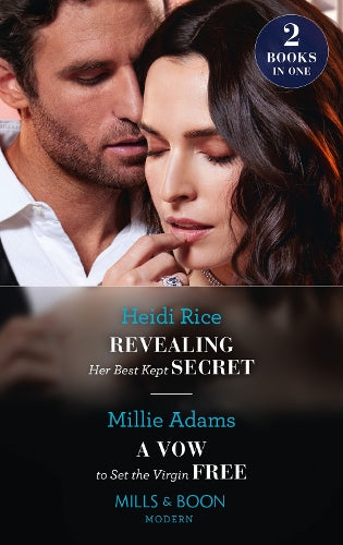 Revealing Her Best Kept Secret / A Vow To Set The Virgin Free: Revealing Her Best Kept Secret / A Vow to Set the Virgin Free