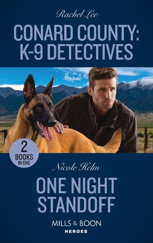 Conard County: K-9 Detectives / One Night Standoff: Conard County: K-9 Detectives (Conard County: The Next Generation) / One Night Standoff (Covert Cowboy Soldiers)