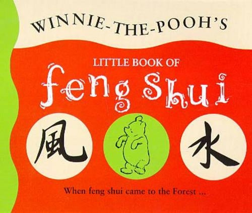 Pooh on Feng Shui (The wisdom of Pooh)