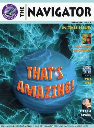 Navigator Non Fiction Yr 6/P7: Thats Amazing Book: Year 6, Part 7 (NAVIGATOR FICTION)