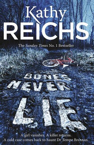 Bones Never Lie: (Temperance Brennan 17)