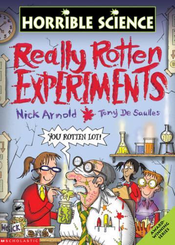 Really Rotten Experiments (Horrible Science)
