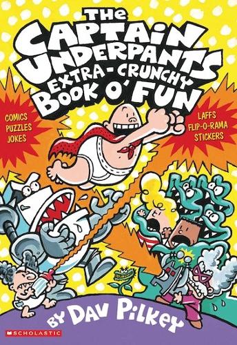 The Captain Underpants Extra-Crunchy Book OFun!
