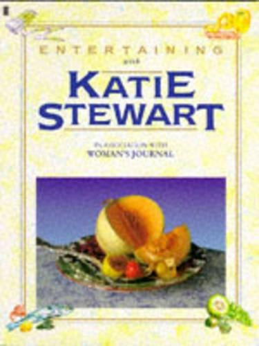 Entertaining with Katie Stewart (Teach Yourself)