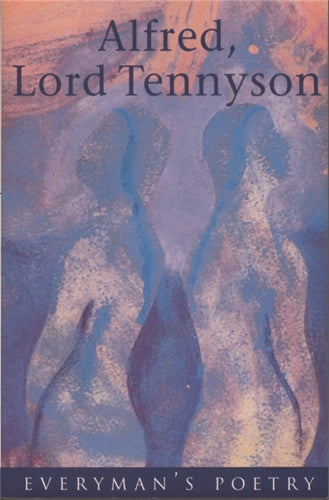 Tennyson: Everymans Poetry (EVERYMAN POETRY)