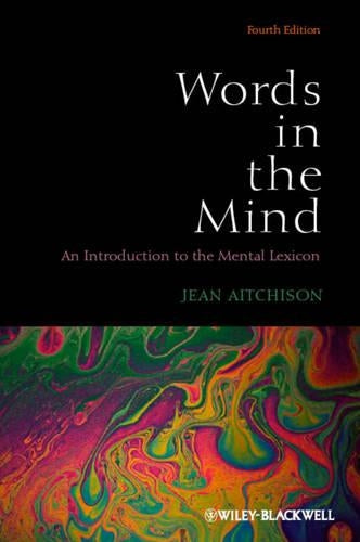 Words in the Mind: An Introduction to the Mental Lexicon