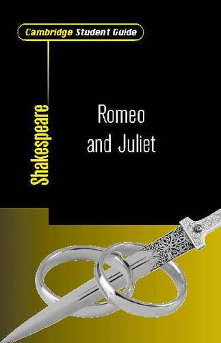 Cambridge Student Guide to Romeo and Juliet (Cambridge Student Guides)