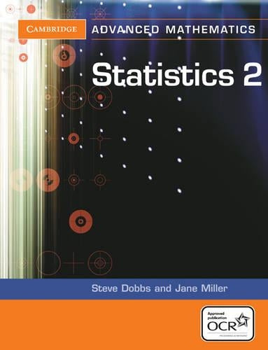 Statistics 2 for OCR (Cambridge Advanced Level Mathematics for OCR)
