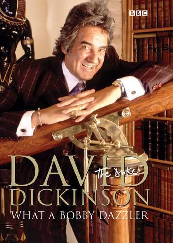 David Dickinson The Duke - What a Bobby Dazzler