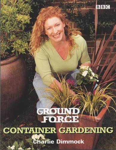 "Ground Force": Container Gardening :