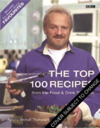 The Top 100 Recipes from the Food & Drink TV series: Includes the Viewers All-Time Favourite Dishes