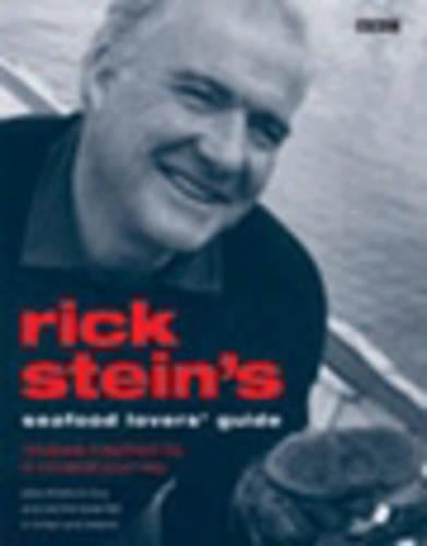 Rick Steins Seafood Lovers Guide