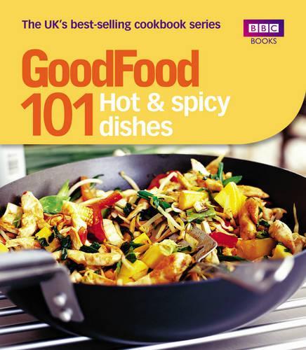 Good Food, 101 Hot and Spicy Dishes