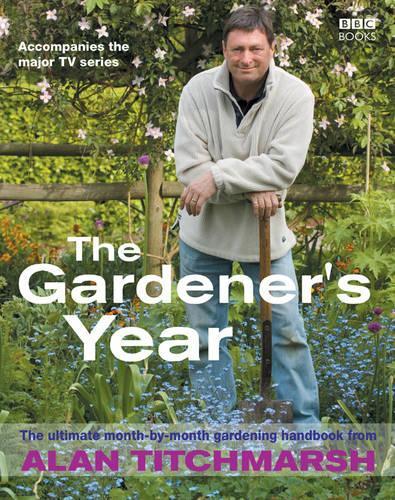 Alan Titchmarsh the Gardeners Year
