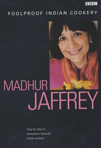 Madhur Jaffreys Foolproof Indian Cookery (Foolproof Cookery)