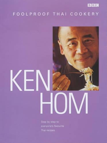 Ken Homs Foolproof Thai Cookery