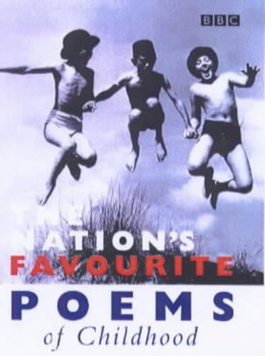 The Nations Favourite Poems of Childhood (Poetry)