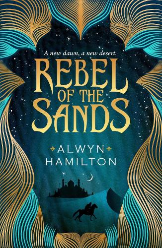Rebel of the Sands (Rebel of the Sands Trilogy 1)
