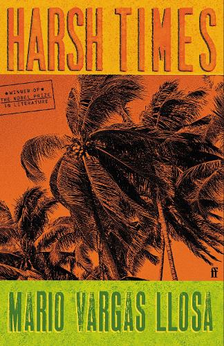 Harsh Times: Mario Vargas Llosa