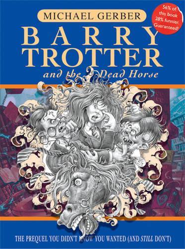 Barry Trotter And The Dead Horse (GOLLANCZ S.F.)