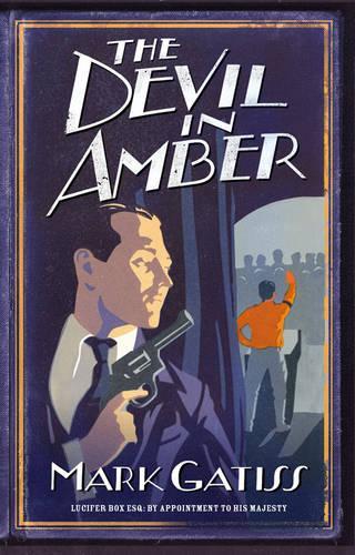 The Devil in Amber: A Lucifer Box Novel