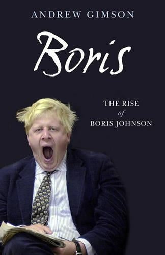 Boris: The Rise of Boris Johnson