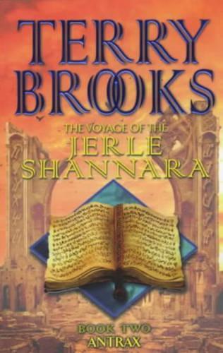 Antrax: The Voyage Of The Jerle Shannara 2: Antrax Bk.2