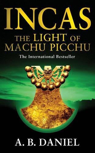 Incas: The Light of Machu Picchu