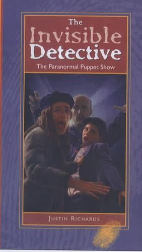 The Paranormal Puppet Show (The Invisible Detective)