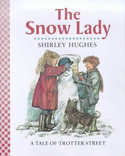The Snow Lady (Tales from Trotter Street)