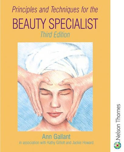 Principles and Techniques for the Beauty Specialist 3rd Edition
