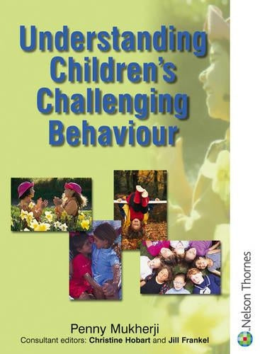 Understanding Childrens Challenging Behaviour (Understanding Children Series)