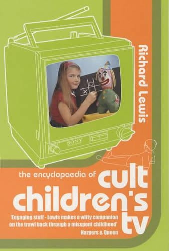 ENCYCLOPAEDIA OF CULT CHILDRENS TV