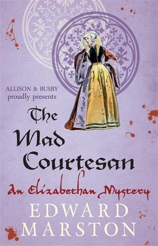 The Mad Courtesan (The Nicholas Bracewell Mysteries)
