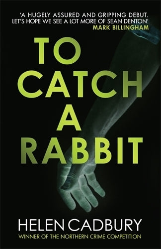 To Catch a Rabbit (The Sean Denton Series)