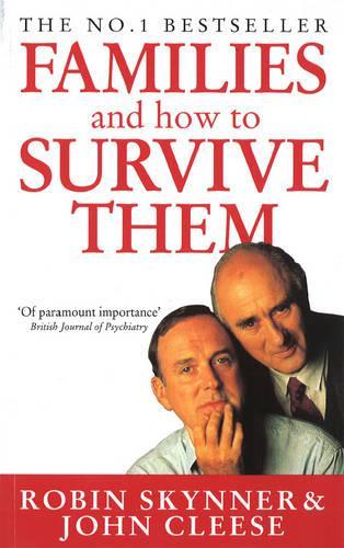 FAMILIES: And How to Survive Them