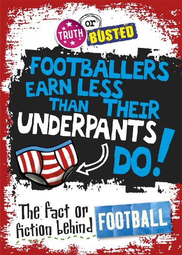 The Fact or Fiction Behind Football (Truth or Busted)