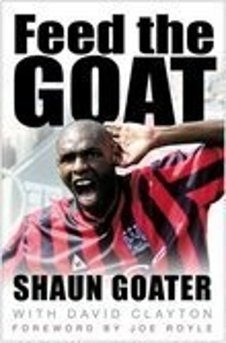 Feed the Goat: The Shaun Goater Story