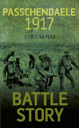 Battle Story Passchendaele 1917