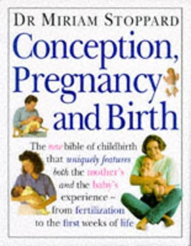 CONCEPTION, PREGNANCY AND BIRTH.
