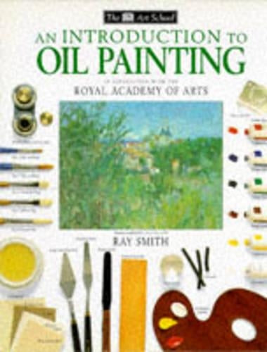 Dk Art School: An Introduction to Oil Painting Hb