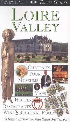 Loire Valley (DK Eyewitness Travel Guide)