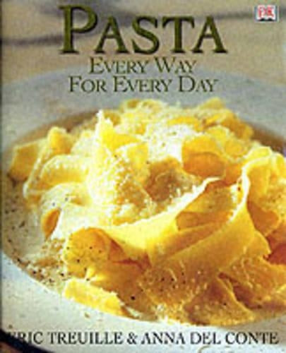 Pasta: Every Way for Every Day