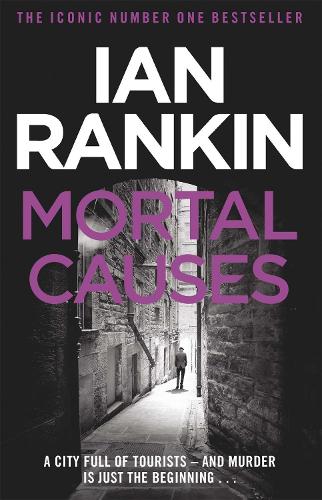 Mortal Causes (A Rebus Novel)