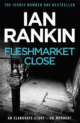 Fleshmarket Close (A Rebus Novel)