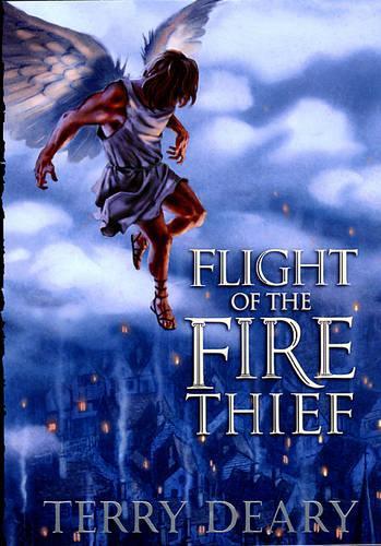 Flight of the Fire Thief (Fire Thief Trilogy)