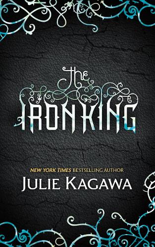 The Iron King (The Iron Fey, Book 1)