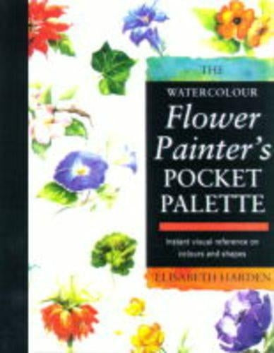 The Watercolour Flower Painters Pocket Palette: Instant Visual Reference on Colours and Shapes