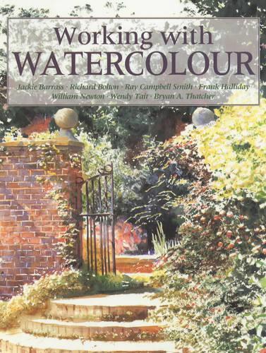 Working with Watercolour (Step By Step Leisure Arts 22)