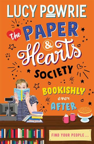 Bookishly Ever After: Book 3 (The Paper & Hearts Society)